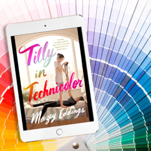 Tilly in Technicolor by Mazey Eddings - Romance Book Review